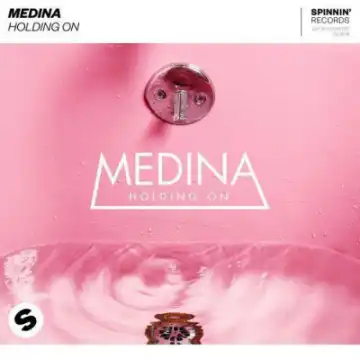 Medina - Holding On